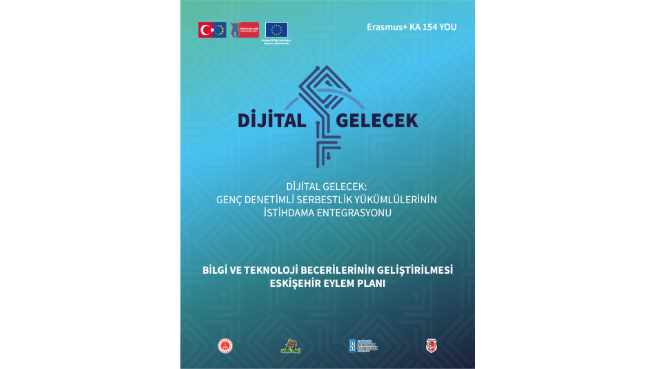 KA154_Bilgi ve Teknoloji Becerilerinin Geliştirilmesi Eskişehir Eylem Planı